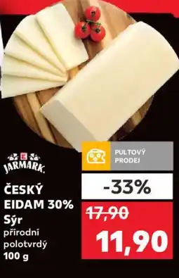 Kaufland ČESKÝ EIDAM 30% Sýr nabídka