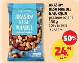 Penny Market ARAŠÍDY KEŠU MANDLE NATURALIA pražené solené nabídka