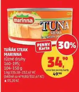 Penny Market TUŇÁK STEAK MARINNA různé druhy, 160-195 nabídka