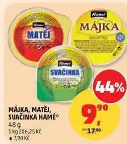 Penny Market MÁJKA, MATĚJ, SVAČINKA HAMÉ, 48g 0 nabídka