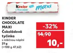 Kaufland KINDER CHOCOLATE MAXI Čokoládová tyčinka nabídka