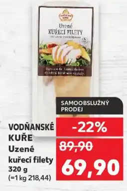 Kaufland VODŇANSKÉ KUŘE Uzené kuřecí filety nabídka