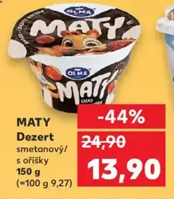Kaufland MATY Dezert smetanový/ s oříšky nabídka