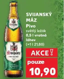 Kaufland SVIJANSKÝ MÁZ Pivo nabídka