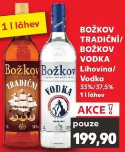 Kaufland BOŽKOV TRADIČNÍ/BOŽKOV VODKA nabídka