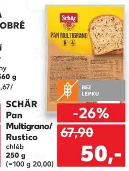 Kaufland SCHÄR Pan Multigrano/Rustico chléb nabídka