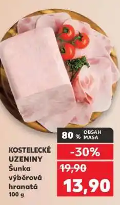 Kaufland Kostelecké uzeniny Šunka výběrová hranatá 100 g nabídka