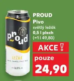 Kaufland PROUD Pivo světlý ležák 0,5 l plech nabídka