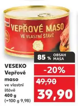 Kaufland VESEKO Vepřové maso ve vlastní šťávě nabídka
