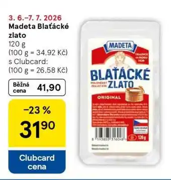 Tesco Madeta Blaťácké zlato nabídka