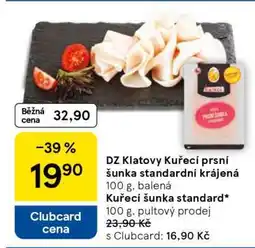 Tesco DZ Klatovy Kuřecí prsí šunka standardní krájená nabídka