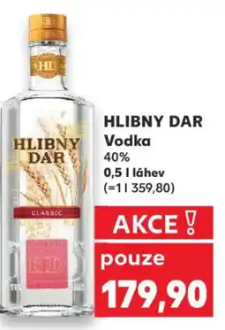 Kaufland HLIBNY DAR Vodka 40% nabídka