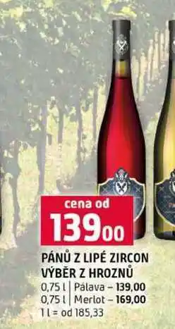 Terno PÁNŮ Z LIPÉ ZIRCON VÝBĚR Z HROZNŮ 0,75l Pálava 0,75l Merlot nabídka