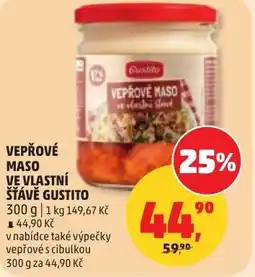 Penny Market Vepřové maso ve vlastní šťávě gustito nabídka