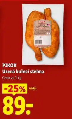 Lidl PIKOK Uzená kuřecí stehna nabídka