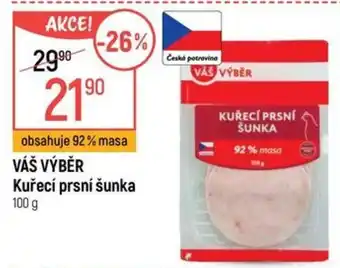 Globus VÁŠ VÝBĚR Kuřecí prsní šunka nabídka