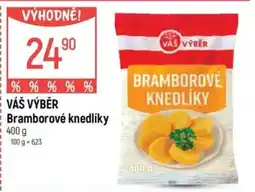 Globus VÁŠ VÝBĚR Bramborové knedlíky nabídka