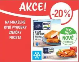 Globus Na mražené rybí výrobky značky frosta nabídka