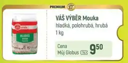 Globus VÁŠ VÝBĚR Mouka nabídka