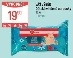 Globus VÁŠ VÝBĚR Dětské vlhčené ubrousky nabídka
