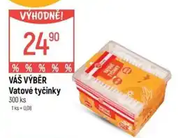 Globus VÁŠ VÝBĚR Vatové tyčinky nabídka