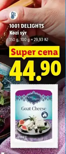 Lidl 1001 DELIGHTS Kozí sýr nabídka