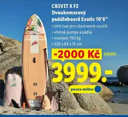 Lidl CRIVIT X F2 Dvoukomorový paddleboard Exotic 10'6" nabídka