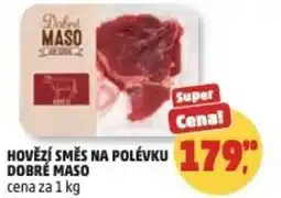 Penny Market Hovězí směs na polévku dobré maso nabídka