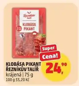 Penny Market KLOBÁSA PIKANT ŘEZNÍKŮV TALÍŘ nabídka