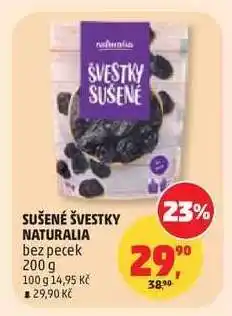 Penny Market SUŠENÉ ŠVESTKY NATURALIA nabídka