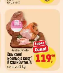 Penny Market ŠUNKOVÉ Cena KOLENO S KOSTÍ ŘEZNÍKŮV TALÍŘ cena za nabídka