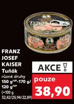 Kaufland FRANZ JOSEF KAISER Tuňák nabídka