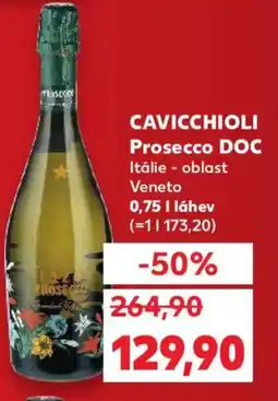 Kaufland CAVICCHIOLI Prosecco DOC nabídka