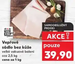 Kaufland Vepřové sádlo bez kůže nabídka