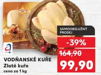 Kaufland VODŇANSKÉ KUŘE Zlaté kuře nabídka