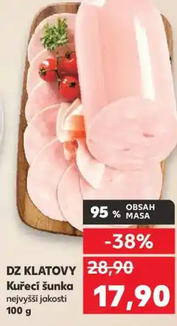 Kaufland DZ KLATOVY Kuřecí šunka nabídka