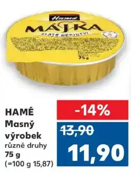 Kaufland HAMÉ Masný výrobek nabídka
