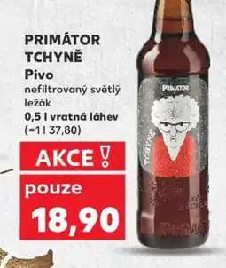 Kaufland PRIMÁTOR TCHYNĚ Pivo nabídka