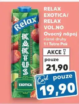 Kaufland RELAX EXOTICA/ RELAX VOL.NO Ovocný nápoj nabídka