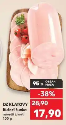 Kaufland DZ KLATOVY Kuřecí šunka nejvyšší jakosti 100 g nabídka