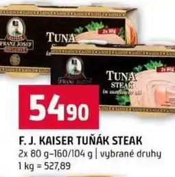 Terno F. J. KAISER TUŇÁK STEAK 2x 80 g-160/104 g vybrané druhy nabídka