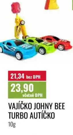 Ratio Vajíčko johny bee turbo autíčko nabídka