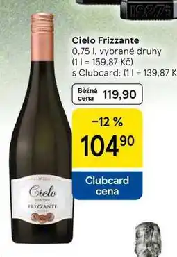 Tesco Cielo Frizzante, 0.75 I, vybrané druhy nabídka