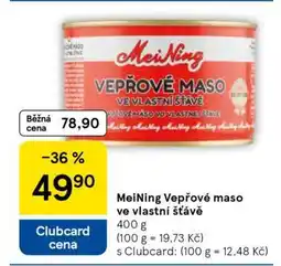 Tesco Meining Vepřové maso ve vlastní šťávě nabídka
