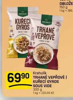 Flop TRHANÉ VEPŘOVÉ KUŘECÍ GYROS SOUS VIDE nabídka