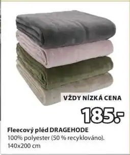 JYSK FLEECOVÝ PLÉD DRAGEHODE nabídka