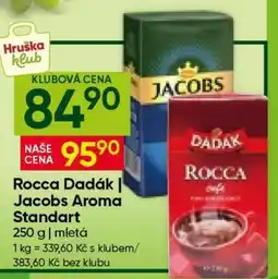 Hruška Rocca Dadák / Jacobs Aroma Standart nabídka