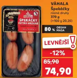 Kaufland VÁHALA Špekáčky nabídka