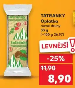Kaufland TATRANKY Oplatka nabídka