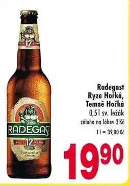 Astur&Qanto Radegast Ryze Hořká, Temně Hořká nabídka